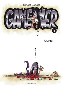 Game over Tome 4 : oups !