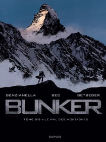 Bunker Tome 5 : le mal des montagnes