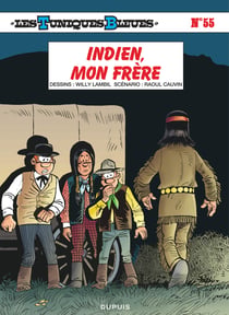 Les Tuniques Bleues Tome 55 : Indien, mon frère