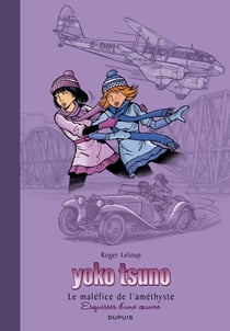 Yoko Tsuno Tome 26 : le maléfice de l'améthyste