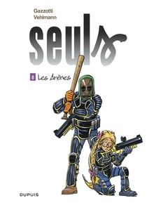 Seuls Tome 8 : les arènes