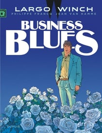 Largo Winch Tome 4 : business blues