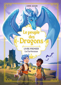 Le peuple des dragons Tome 1 : La Forteresse