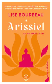 Arissiel Tome 1 : La vie après la vie