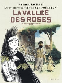 Théodore Poussin Tome 7 : la vallée des roses