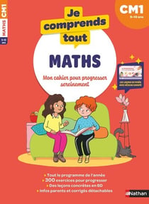 Je comprends tout : Mathématiques - CM1 (édition 2024)