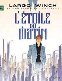 Largo Winch Tome 21 : l'étoile du matin