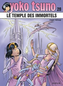 Yoko Tsuno Tome 28 : le temple des immortels
