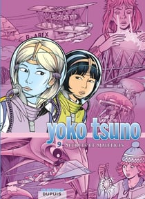 Yoko Tsuno : Intégrale vol.9 : secrets et maléfices