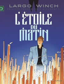 Largo Winch Tome 21 : l'étoile du matin