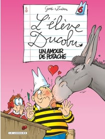 L'élève Ducobu Tome 6 : un amour de potache