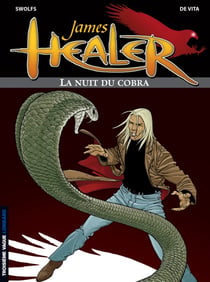 James Healer Tome 2 - la nuit du cobra