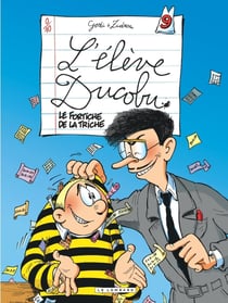 L'élève Ducobu Tome 9 : le fortiche de la triche