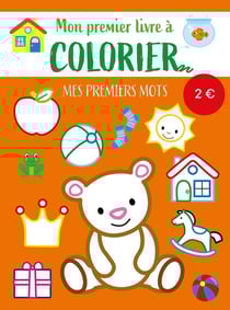 Mon premier livre à colorier : Mes premiers mots