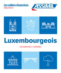 Les cahiers d'exercices : Luxembourgeois - Débutants (édition 2024)