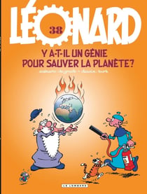 Léonard Tome 38 : y a-t-il un génie pour sauver la planète ?