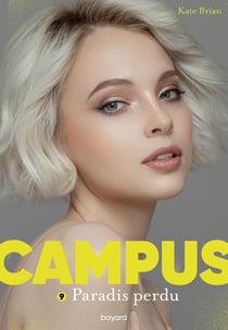Campus Tome 9 : Paradis perdu