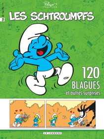 Les Schtroumpfs - 120 blagues et autres surprises Tome 5