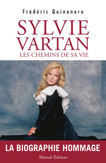 Sylvie Vartan : Les chemins de sa vie