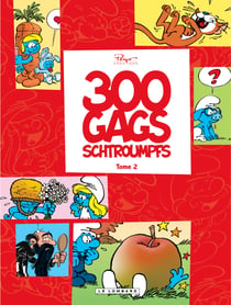 Les Schtroumpfs - 120 blagues et autres surprises : Intégrale vol.2 : 300 gags