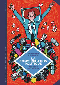 La petite bédéthèque des savoirs Tome 14 : la communication politique
