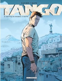 Tango Tome 4 : quitte ou double à Quito