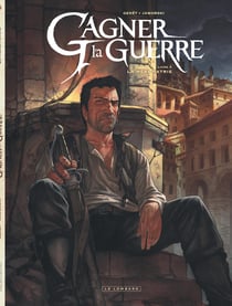 Gagner la guerre Tome 3 : la mère patrie
