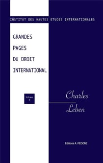Grandes pages du droit international n° 9. Charles Leben