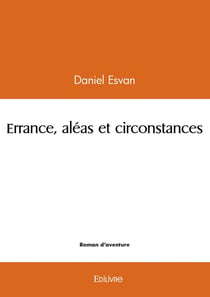 Errance, aléas et circonstances