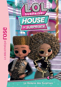 L.O.L. surprise ! house of surprises Tome 11 : La galerie des surprises