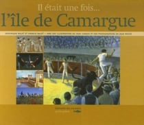 Il était une fois...l'île de camargue
