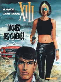 XIII Tome 15 : lâchez les chiens