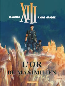 XIII Tome 17 : l'or de Maximilien