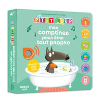 P'tit Loup : Mes comptines pour être tout propre