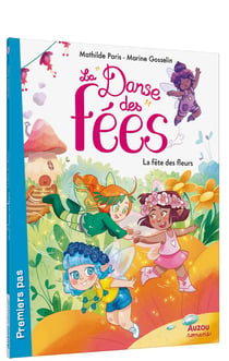 La danse des fées Tome 1 : La fête des fleurs