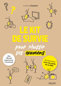 Le kit de survie pour réussir ses examens : Se remotiver avec les outils de la PNL