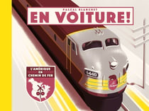 En voiture ! l'Amérique en chemins de fer