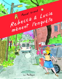 Rebecca et Lucie mènent l'enquête