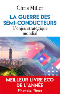 La guerre des semi-conducteurs : Un conflit mondial pour une technologie vitale