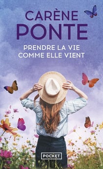 Prendre la vie comme elle vient