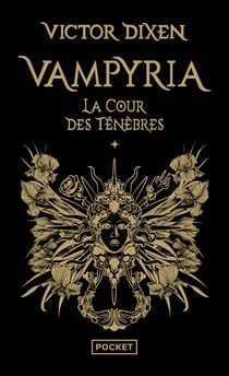 Vampyria Tome 1 : La cour des ténèbres