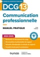 DCG 13 : Communication professionnelle - Manuel pratique (édition 2024/2025)