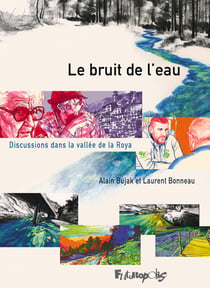 Le bruit de l'eau : Discussions dans la vallée de la Roya