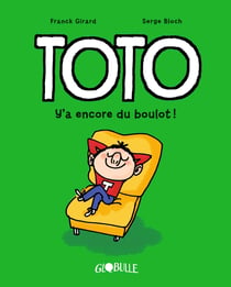 Toto Tome 12 : Y'a encore du boulot !