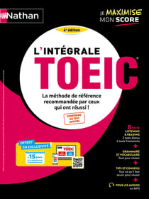 L'intégrale TOEIC : La méthode de référence recommandée par ceux qui ont réussi ! (édition 2024)