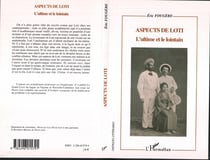 Aspects de loti - l'ultime et le lointain