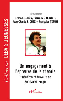 Un engagement à l'épreuve de la théorie - itinéraires et travaux de Geneviève Poujol