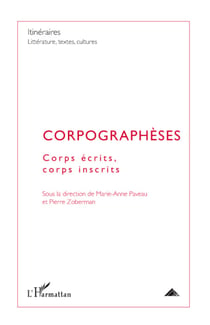 Corpographèses - corps écrits, corps inscrits