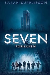 Seven - Tome 1 Forsaken