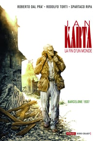 Jan Karta, la fin d'un monde Tome 4 : Barcelone 1937
